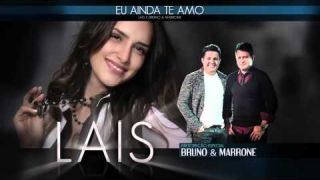Laís Yasmin e Bruno & Marrone - Eu Ainda Te Amo